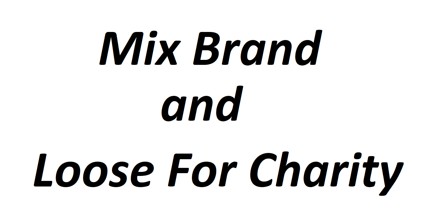 Mix Brand and Loose for Charity Image